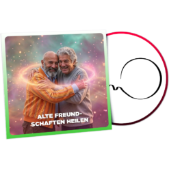 Alte Freundschaften Heilen