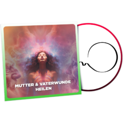 Mutter- Und Vaterwunde Heilen