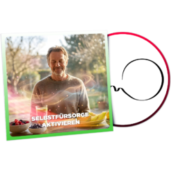 Selbstfürsorge Aktivieren