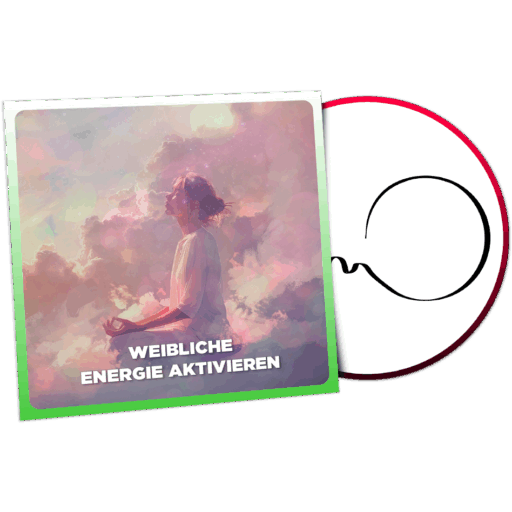 Weibliche Energie Aktivieren