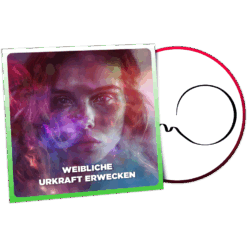 Weibliche Urkraft Erwecken